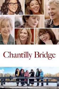 Watch Chantilly Bridge movies free hd online