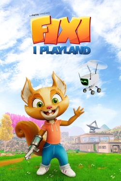 Watch Fixi i Playland movies free hd online