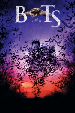 Watch Bats: Human Harvest movies free hd online