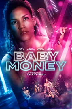 Watch Baby Money movies free hd online