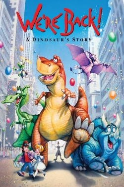 Watch We're Back! A Dinosaur's Story movies free hd online