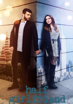 Watch Half Girlfriend movies free hd online