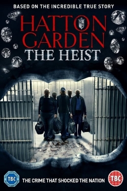 Watch Hatton Garden: The Heist movies free hd online