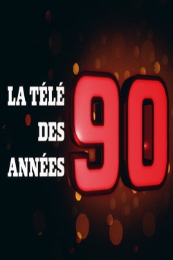 Watch La télé des années 90 movies free hd online