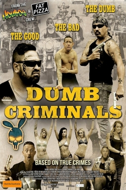 Watch Dumb Criminals: The Movie movies free hd online