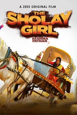 Watch The Sholay Girl movies free hd online