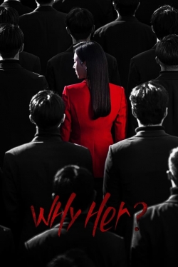 Watch Why Her? movies free hd online