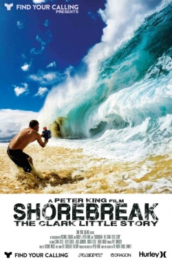 Watch Shorebreak: The Clark Little Story movies free hd online