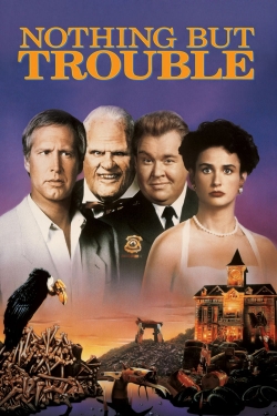 Watch Nothing but Trouble movies free hd online