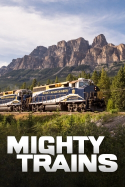 Watch Mighty Trains movies free hd online