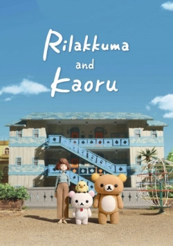 Watch Rilakkuma & Kaoru movies free hd online