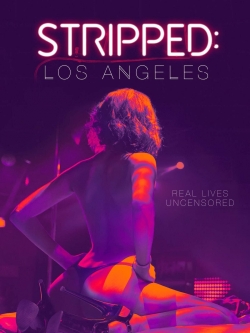 Watch Stripped: Los Angeles movies free hd online