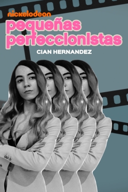 Watch Pequeñas Perfeccionistas movies free hd online