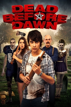 Watch Dead Before Dawn movies free hd online