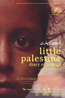 Watch Little Palestine: Diary of a Siege movies free hd online