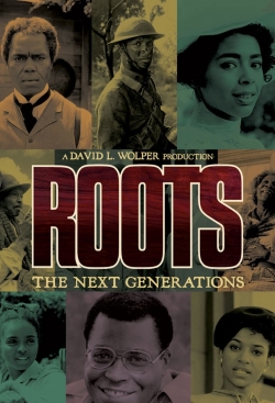 Watch Roots: The Next Generations movies free hd online