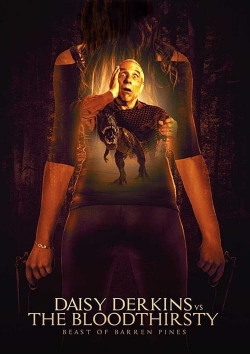 Watch Daisy Derkins vs. The Bloodthirsty Beast of Barren Pines! movies free hd online