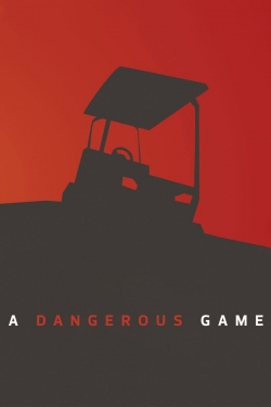 Watch A Dangerous Game movies free hd online