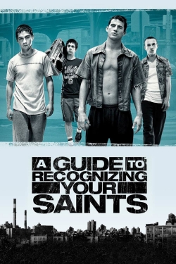 Watch A Guide to Recognizing Your Saints movies free hd online