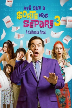 Watch Até que a Sorte nos Separe 3 - A Falência Final movies free hd online