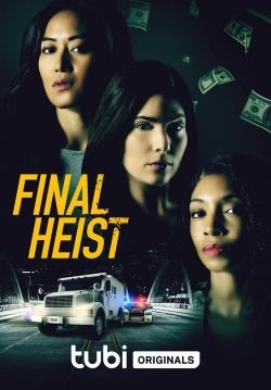 Watch Final Heist movies free hd online