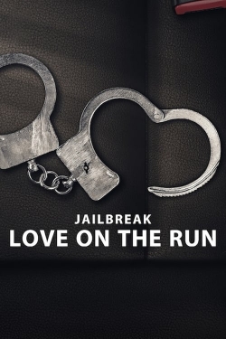 Watch Jailbreak: Love on the Run movies free hd online