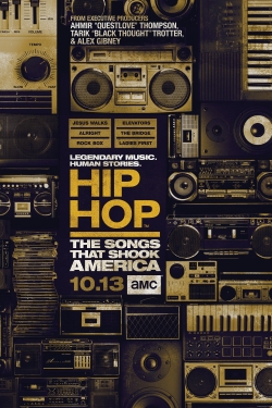 Watch Hip Hop: The Songs That Shook America movies free hd online