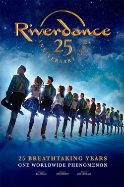 Watch Riverdance 25th Anniversary Show movies free hd online