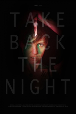 Watch Take Back the Night movies free hd online