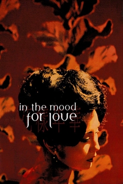 Watch In the Mood for Love movies free hd online