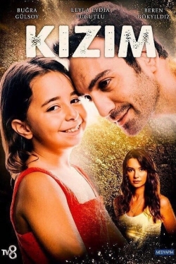 Watch Kızım movies free hd online