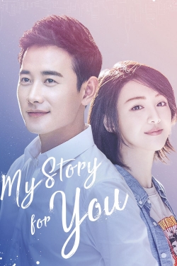 Watch My Story For You movies free hd online