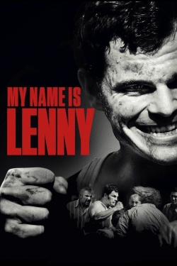 Watch My Name Is Lenny movies free hd online