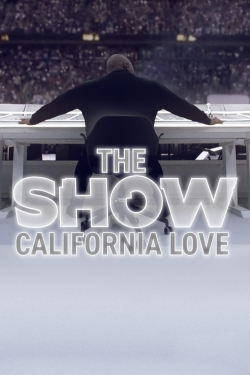 Watch THE SHOW: California Love movies free hd online