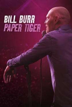 Watch Bill Burr: Paper Tiger movies free hd online