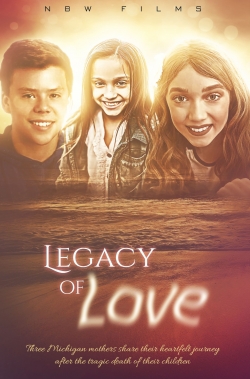 Watch Legacy of Love movies free hd online