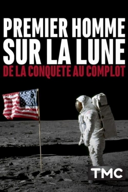 Watch Premier homme sur la Lune : de la conquête au complot movies free hd online