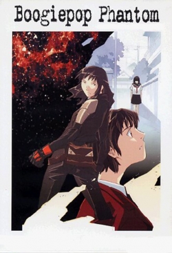 Watch Boogiepop Phantom movies free hd online