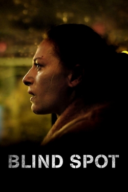 Watch Blind Spot movies free hd online