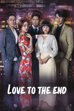 Watch Love To The End movies free hd online