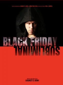 Watch Black Friday Subliminal movies free hd online