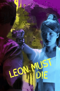 Watch Leon Must Die movies free hd online