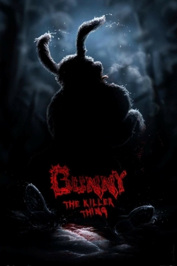 Watch Bunny the Killer Thing movies free hd online