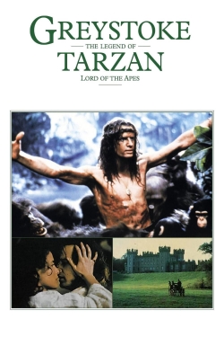 Watch Greystoke: The Legend of Tarzan, Lord of the Apes movies free hd online