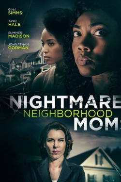 Watch Nightmare Neighborhood Moms movies free hd online