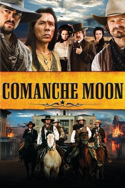 Watch Comanche Moon movies free hd online