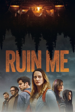 Watch Ruin Me movies free hd online