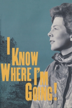 Watch I Know Where I'm Going! movies free hd online