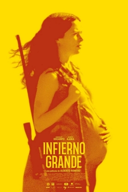 Watch Infierno grande movies free hd online