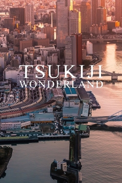 Watch Tsukiji Wonderland movies free hd online